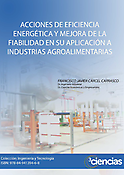 Imagen de portada del libro Acciones de eficiencia energética y mejora de la fiabilidad en su aplicación a industrias agroalimentarias