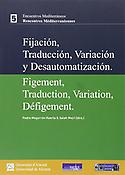 Imagen de portada del libro Fijación, traducción, variación y desautomatización