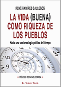 Imagen de portada del libro La vida (buena) como riqueza de los pueblos : hacia una sociología política del tiempo