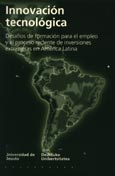 Imagen de portada del libro Innovación tecnológica : desafíos de formación para el empleo y el proceso reciente de inversiones extranjeras en América Latina