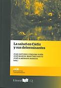 Imagen de portada del libro La salud en Cádiz y sus determinantes