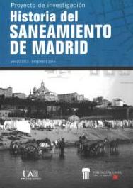 Imagen de portada del libro Historia del saneamiento de Madrid