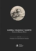 Imagen de portada del libro Guerra, violencia y muerte