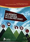 Imagen de portada del libro Los desafíos de la justicia en la era post crisis