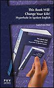 Imagen de portada del libro This Book Will Change Your Life! Hyperbole in Spoken English