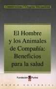 Imagen de portada del libro El hombre y los animales de compañía : beneficios para la salud : comunicaciones I Congreso Internacional