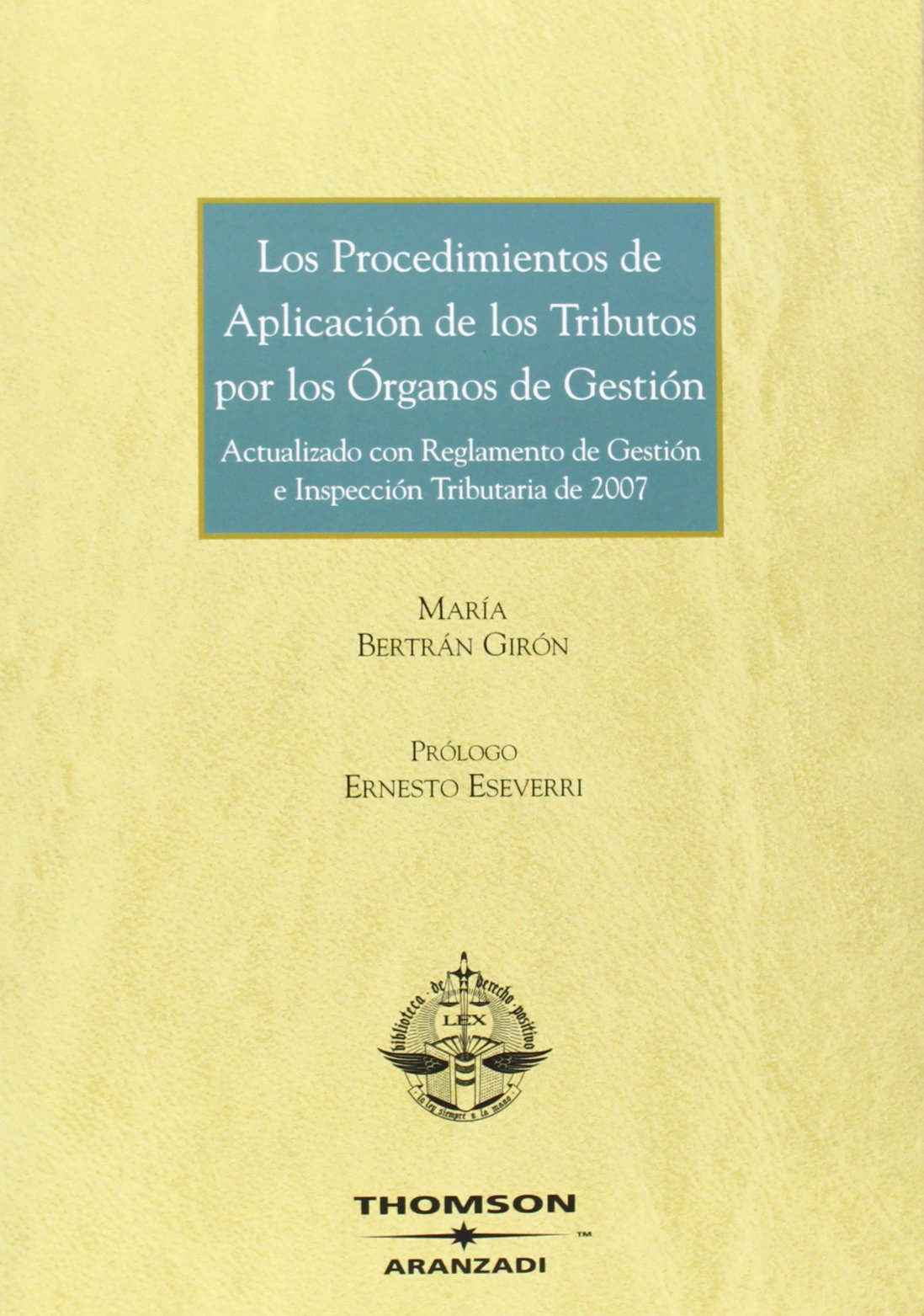 Imagen de portada del libro Los procedimientos de aplicación de los tributos por los órganos de gestión