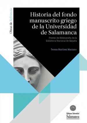 Imagen de portada del libro Historia del fondo manuscrito griego de la Universidad de Salamanca