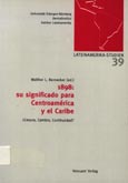 Imagen de portada del libro 1898 : su significado para Centroamérica y el Caribe : ¿Cesura, cambio, continuidad?