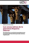 Imagen de portada del libro Las cecas latinas de la provincia Hispania Ulterior