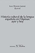 Imagen de portada del libro Historia cultural de la lengua española en Filipinas