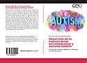 Imagen de portada del libro Desarrollo de la comunicación socioemocional y autismo infantil