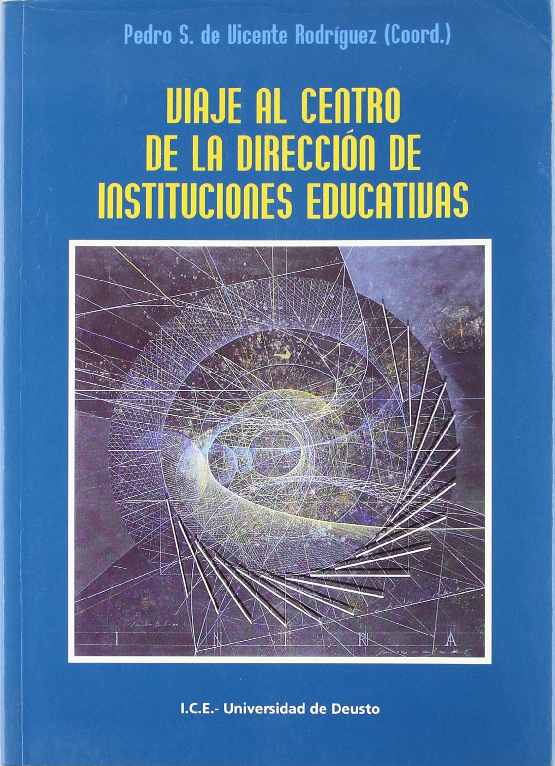 Imagen de portada del libro Viaje al centro de la dirección de instituciones educativas