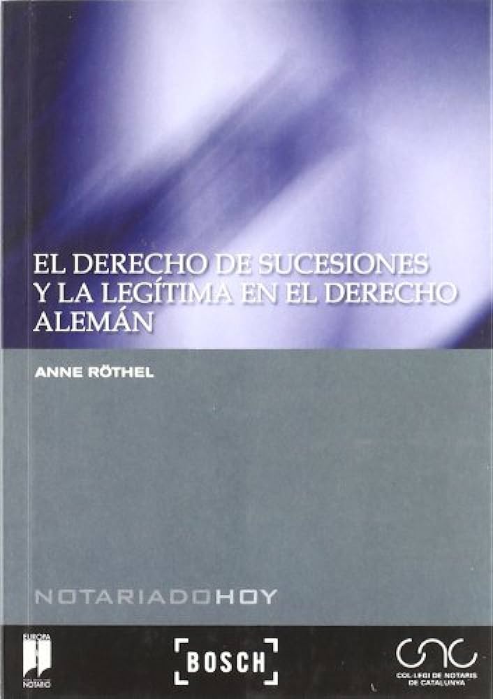 Imagen de portada del libro El derecho de sucesiones y la legítima en el derecho alemán