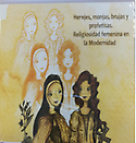 Imagen de portada del libro Herejes, monjas, brujas y profetisas