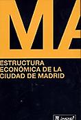 Imagen de portada del libro Estructura económica de la ciudad de Madrid
