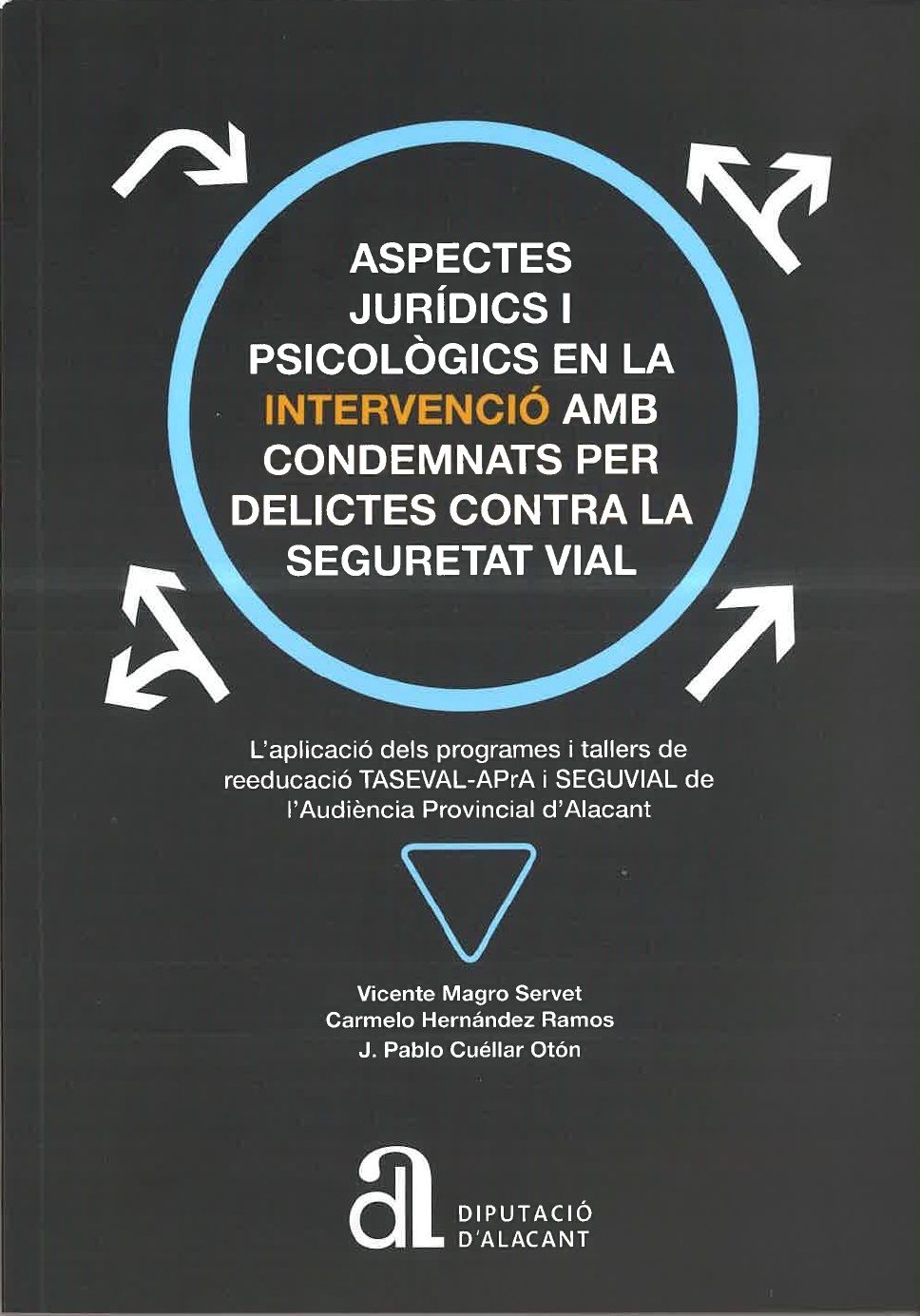 Imagen de portada del libro Aspectos jurídicos y psicológicos en la intervención con condenados por delitos contra la seguridad vial