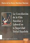 Imagen de portada del libro La conciliación de la vida familiar y laboral en la Seguridad Social española