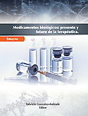 Imagen de portada del libro Medicamentos biológicos, presente y futuro de la terapéutica