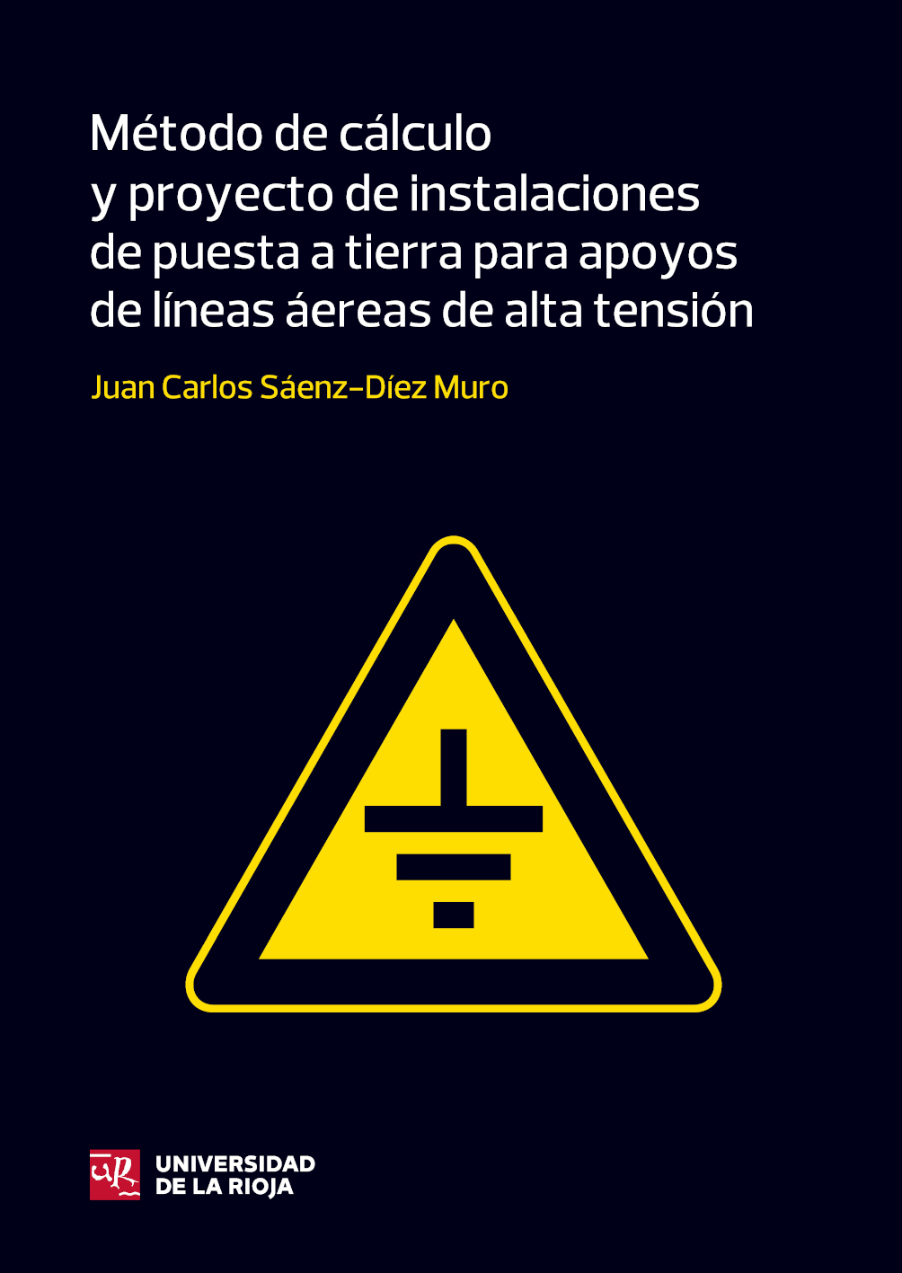 Imagen de portada del libro Método de cálculo y proyecto de instalaciones de puesta a tierra para apoyos de líneas aéreas de alta tensión