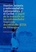 Imagen de portada del libro Hambre, miseria y enfermedad en Latinoamérica y el Caribe