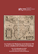 Imagen de portada del libro Los Santos de Maimona en la historia VII y otros estudios de la Orden de Santiago