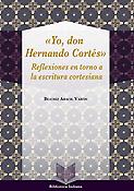 Imagen de portada del libro Yo, don Hernando Cortés