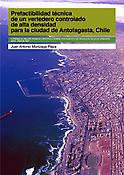 Imagen de portada del libro Prefactibilidad técnica de un vertedero controlado de alta densidad para la ciudad de Antofagasta, Chile