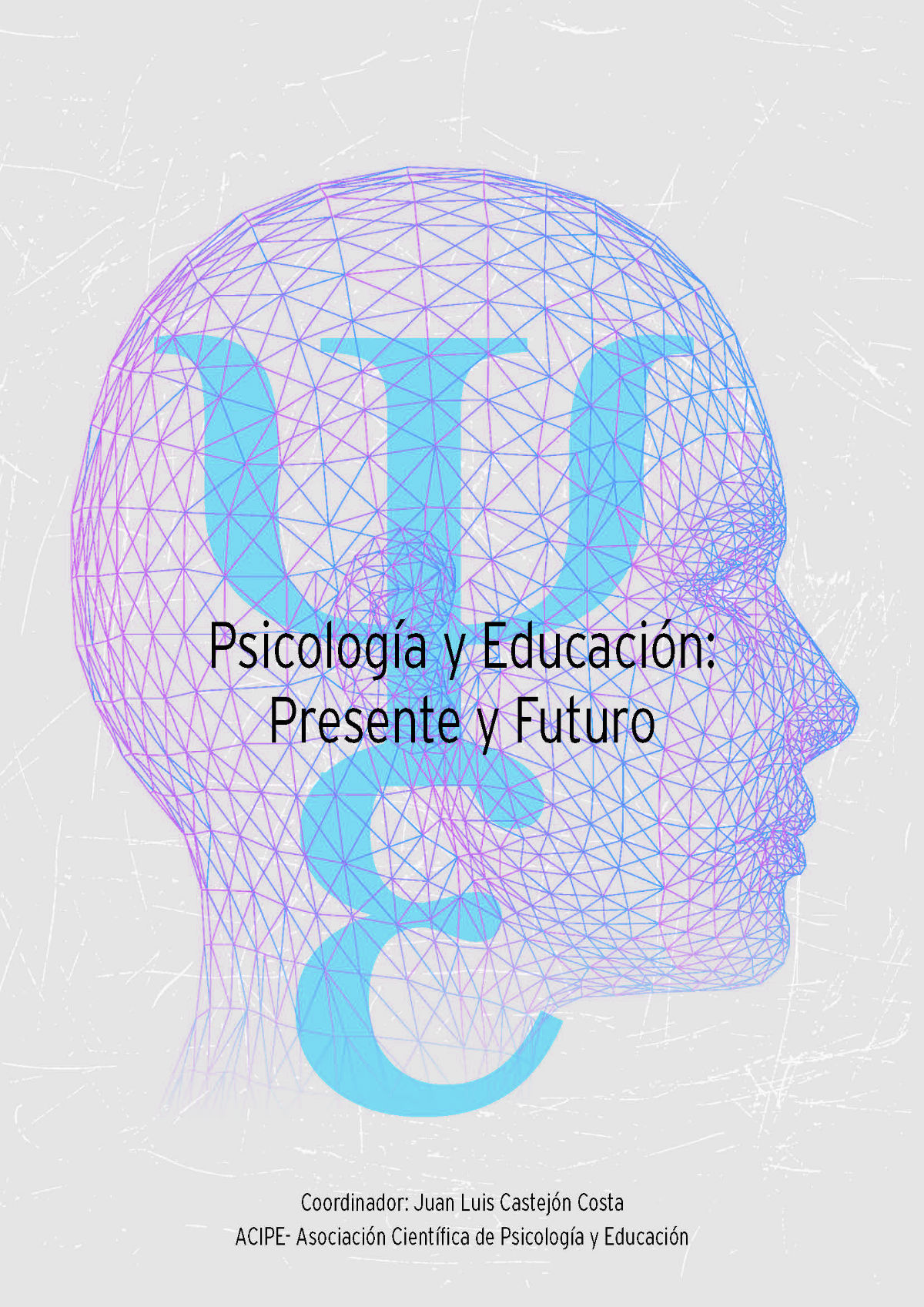 Psicología y educación: presente y futuro - Dialnet