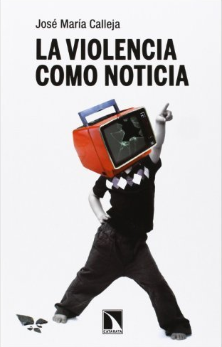 Imagen de portada del libro La violencia como noticia