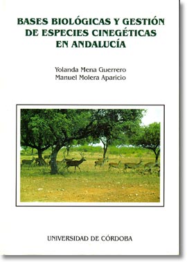 Imagen de portada del libro Bases biológicas y gestión de especies cinegéticas en Andalucía