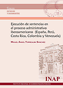 Imagen de portada del libro Ejecución de sentencias en el proceso administrativo iberoamericano