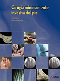 Imagen de portada del libro Cirugía mínimamente invasiva del pie