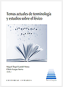 Imagen de portada del libro Temas actuales de terminología y estudios sobre el léxico