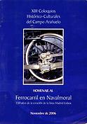 Imagen de portada del libro XIII Coloquios Histórico-Culturales del Campo Arañuelo. Homenaje al Ferrocarril en Navalmoral a los 150 años de la creación de la línea Madrid-Lisboa
