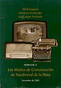 Imagen de portada del libro XII Coloquios Histórico-Culturales del Campo Arañuelo. Homenaje a los medios de comunicación de Navalmoral de la Mata a los 100 años  del primer periódico  "EL Popular" y  25 años de Radio Navalmoral