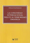 Imagen de portada del libro La comunidad internacional frente al terrorismo yihadista