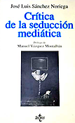Imagen de portada del libro Crítica de la seducción mediática