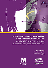 Imagen de portada del libro Role-games, computer simulations, robots and augmented reality as new learning technologies