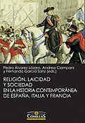 Imagen de portada del libro Religión, laicidad y sociedad en la historia contemporánea de España, Italia y Francia