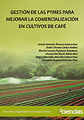 Imagen de portada del libro Gestión de las pymes para mejorar la comercialización en cultivos de café
