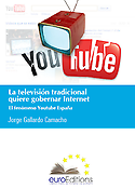 Imagen de portada del libro La televisión tradicional quiere gobernar Internet