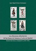 Imagen de portada del libro Los discursos identitarios de las casas de Zamora y León en Madrid
