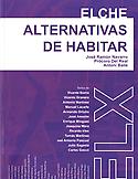 Imagen de portada del libro Elche, alternativas de habitar