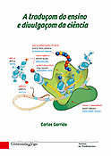 Imagen de portada del libro A traduçom do ensino e divulgaçom da ciência