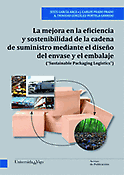 Imagen de portada del libro La mejora en la eficiencia y sostenibilidad de la cadena de suministro mediante el diseño del envase y el embalaje