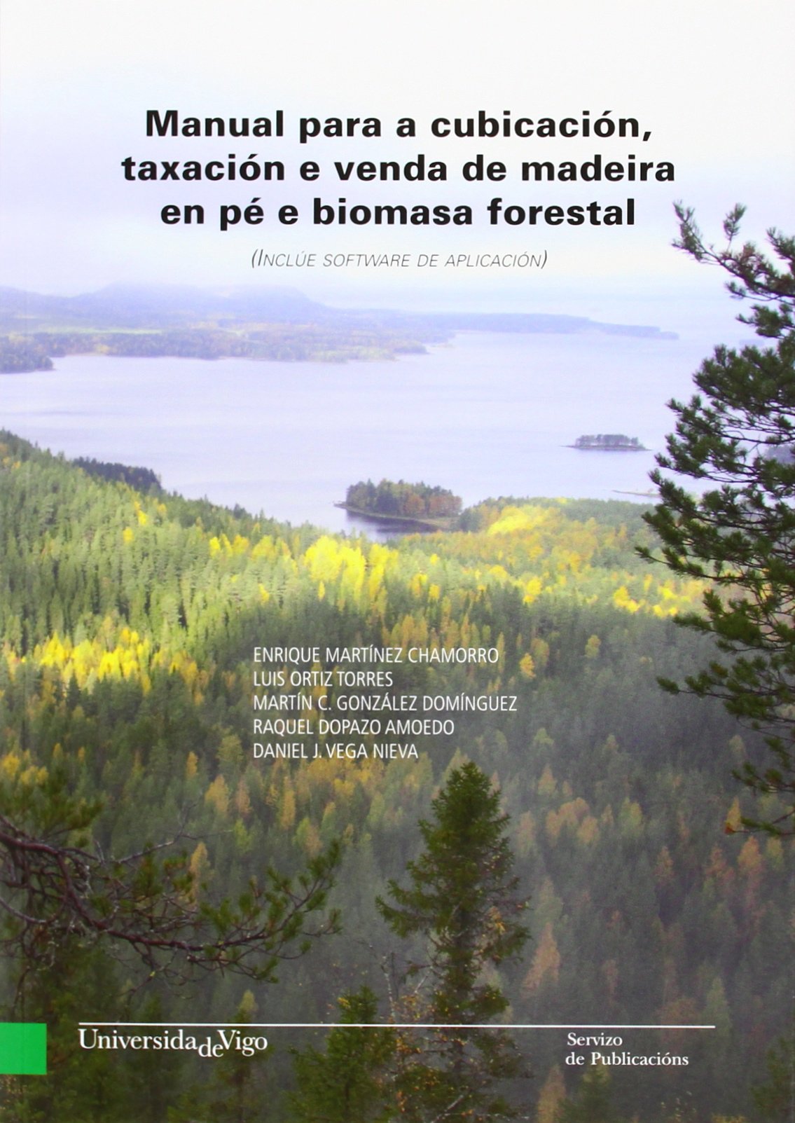 Imagen de portada del libro Manual para a cubicación, taxación e venda de madeira en pé e biomasa forestal