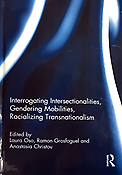 Imagen de portada del libro Interrogating Intersectionalities, Gendering Mobilities, Racializing Transnationalism