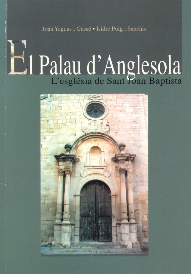 Imagen de portada del libro El Palau d'Anglesola, l'Església de Sant Joan Baptista