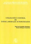 Imagen de portada del libro Utilización y control de datos laborales automatizados